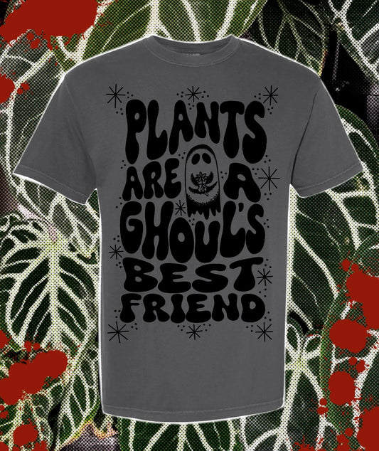 Plants Are A Ghoul’s Best Friend